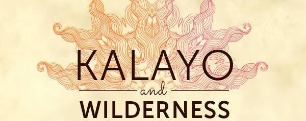 Kalayo & Wilderness